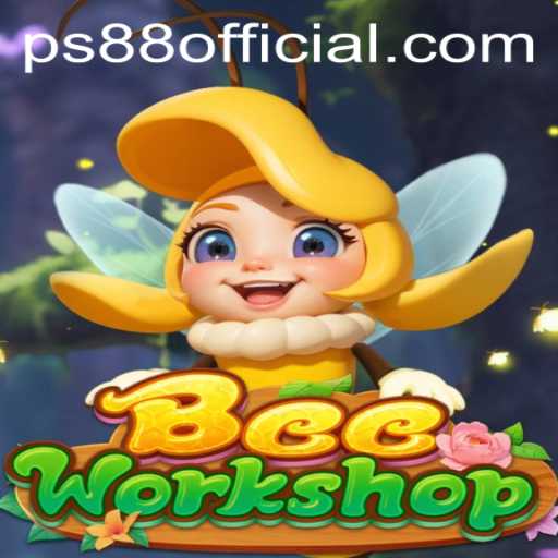 BeeWorkshop: An Exciting Game Experience with PS88 OficiaL